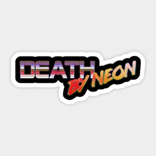 Death By Neon Logo Design - Official Product Color 8 - cinematic synthwave / horror / berlin school / retrowave / dreamwave t-shirt Sticker